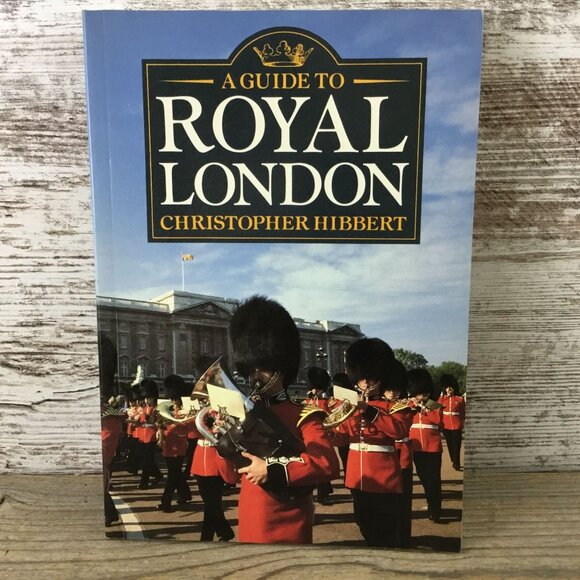 A Guide To Royal London By Christopher Hibbert Paperback 1987 Macmillan 8.25" x - Picture 1 of 9